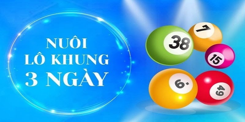 Nuôi cặp số trong 3 ngày