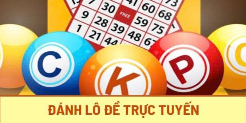 Cách đánh lô đề trực tuyến dễ hiểu