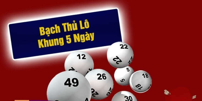 Lý do nên tham gia soi cầu lô bạch thủ khung 5 ngày